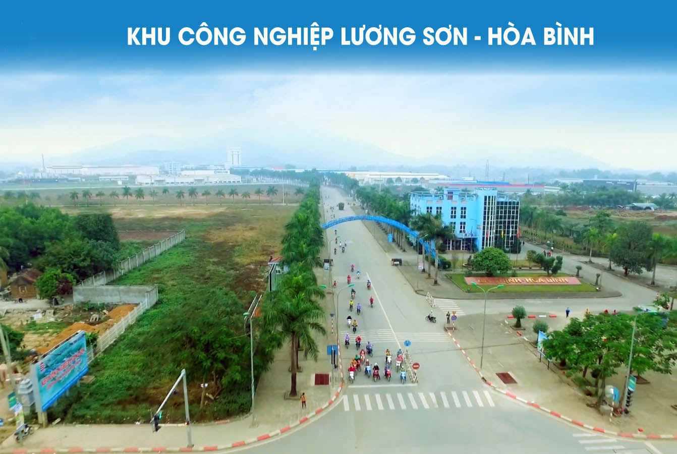 Khu công nghiệp lương sơn, hòa bình: cửa ngõ đầu tư chiến lược và động lực kinh tế bền vững miền bắc